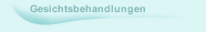 Gesichtsbehandlungen