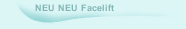 NEU NEU Facelift