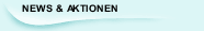 NEWS & AKTIONEN